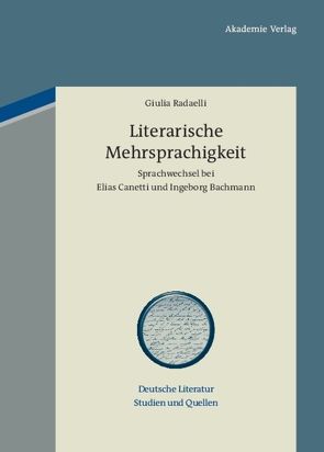 Literarische Mehrsprachigkeit von Radaelli,  Giulia