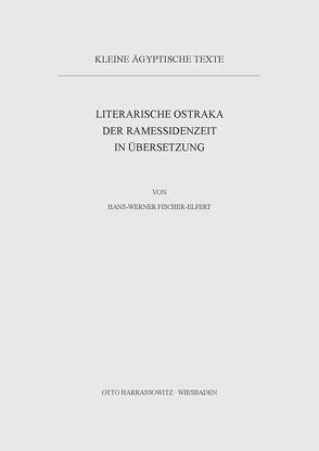 Literarische Ostraka der Ramessidenzeit in Übersetzung von Fischer-Elfert,  Hans-W.