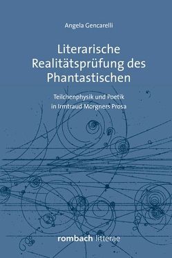 Literarische Realitätsprüfung des Phantastischen von Gencarelli,  Angela