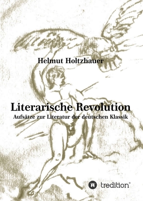 Literarische Revolution von Holtzhauer,  Helmut, Holtzhauer,  Martin