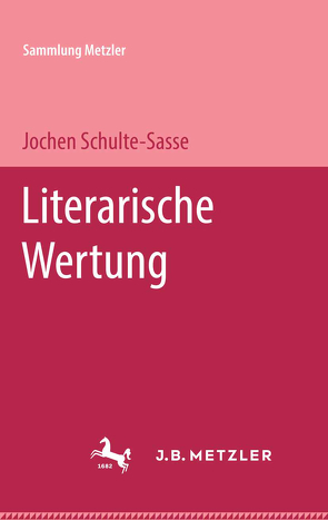 Literarische Wertung von Schulte-Sasse,  Jochen