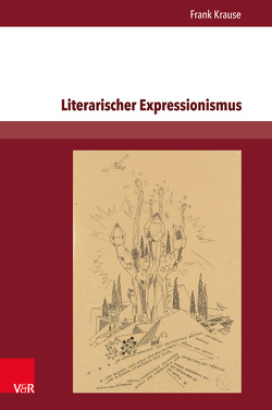 Literarischer Expressionismus von Krause,  Frank