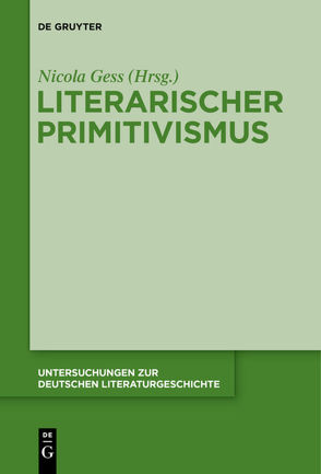 Literarischer Primitivismus von Gess,  Nicola