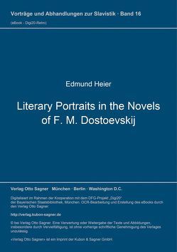 Literary Portraits in the Novels of F. M. Dostoevskij von Heier,  Edmund