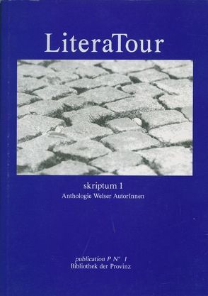 LiteraTour – skriptum 1 von Atzlinger,  Robert, Daubenmerkl,  Sven, Friedl,  Erwin, Jahnel,  Dietmar, Kraml,  Peter, Lanzinger,  Wolfgang, Lepka,  Gregor, Moder,  Gerlinde, Neuner,  Florian, Oppitz,  Ines, Piece,  Nick O., Reichart,  Roswitha, Schwarz,  Andreas, Seidlhofer,  Waltraud, Seyfried,  Clemens, Skokan,  Jutta, Weingärtner,  Christian