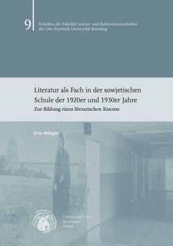 Literatur als Fach in der sowjetischen Schule der 1920er und 1930er Jahre von Malygin,  Erna