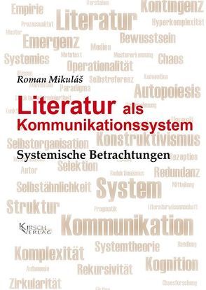 Literatur als Kommunikationssystem von Mikuláš,  Roman