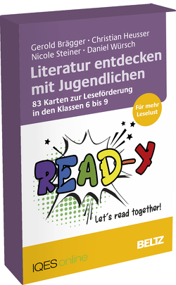 Literatur entdecken mit Jugendlichen von Brägger,  Gerold, Heusser,  Christian, Steiner,  Nicole, Würsch,  Daniel