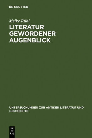 Literatur gewordener Augenblick von Rühl,  Meike