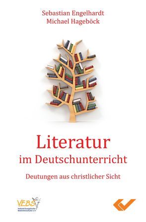 Literatur im Deutschunterricht von Engelhardt,  Sebastian, Hageböck,  Michael