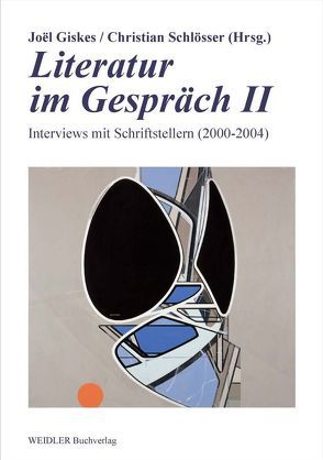 Literatur im Gespräch 2 von Giskes,  Joël, Schlösser,  Christian