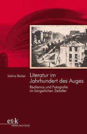 Literatur im Jahrhundert des Auges von Becker,  Sabina