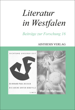 Literatur in Westfalen von Brôcan,  Jürgen, Brock,  Monika, Campmann,  Rainer W, Dreyer,  Johannes, Eke,  Norbert Otto, Goedden,  Walter, Hülsewiesche,  Reinhold, Janesch,  Sabrina, Köhnen,  Ralph, Kortländer,  Bernd, Krug,  Josef, Lachmann,  Tobias, Maxwill,  Arnold, Puls,  Gerd, Rottschäfer,  Nils, Schroeder,  Wolfgang, Straeter,  Ulrich, Thenior,  Ralf, Wehner,  Walter