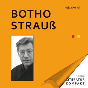 Botho Strauß von Arend,  Helga