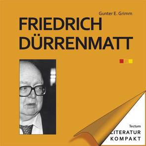 Friedrich Dürrenmatt von Grimm,  Gunter E.