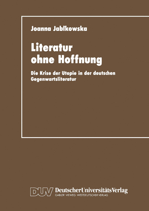 Literatur ohne Hoffnung von Jabkowska,  Joanna