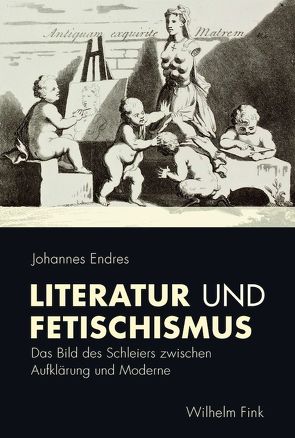 Literatur und Fetischismus von Endres,  Johannes