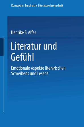 Literatur und Gefühl von Alfes,  Henrike F.