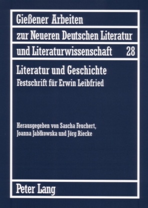 Literatur und Geschichte von Feuchert,  Sascha, Jablkowska,  Joanna, Riecke,  Jörg