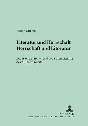 Literatur und Herrschaft – Herrschaft und Literatur von Zybura,  Marek