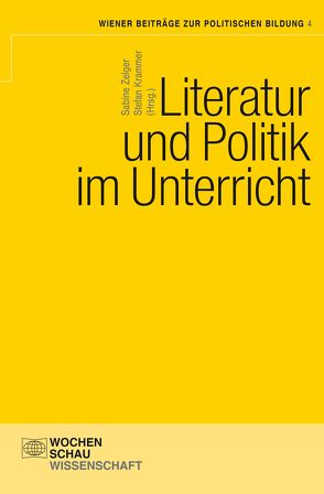 Literatur und Politik im Unterricht von Krammer,  Stefan, Zelger,  Sabine