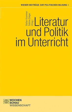 Literatur und Politik im Unterricht von Krammer,  Stefan, Zelger,  Sabine