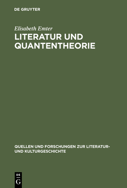 Literatur und Quantentheorie von Emter,  Elisabeth