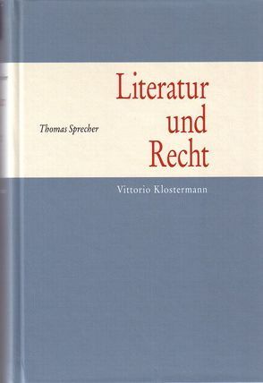 Literatur und Recht von Sprecher,  Thomas