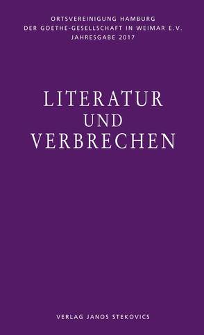 Literatur und Verbrechen von Hehle,  Christine, Koopmann,  Helmut, Meier,  Albert, Wortmann,  Thomas