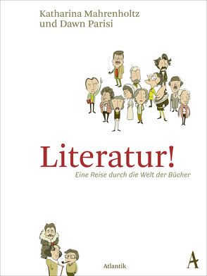 Literatur! von Mahrenholtz,  Katharina, Parisi,  Dawn