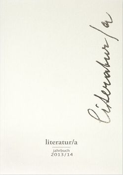 Literatur/a, Jahrbuch 2013/14 von Amann,  Klaus, Hafner,  Fabjan, Moser,  Doris