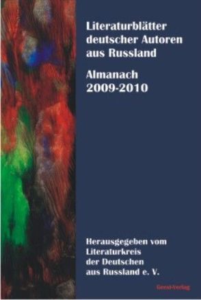 Literaturblätter deutscher Autoren aus Russland von Literaturkreis d. Deutschen aus Russland e.V.