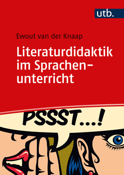 Literaturdidaktik im Sprachenunterricht von van der Knaap,  Ewout