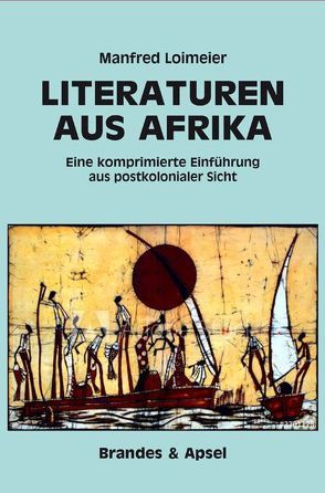 LITERATUREN AUS AFRIKA von Loimeier,  Manfred