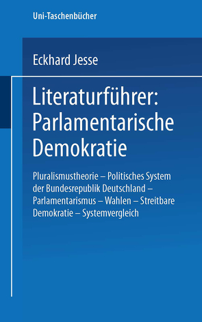 Literaturführer: Parlamentarische Demokratie von Jesse,  Eckhard