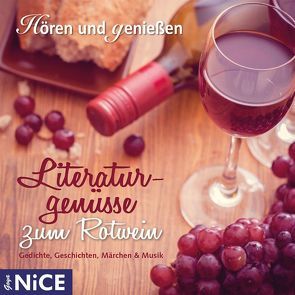 Literaturgenüsse zum Rotwein. von Hagena,  Katharina, u.a.