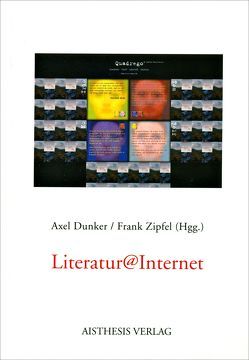 Literatur@Internet von Dunker,  Axel, Engel,  Manfred, Lamping,  Dieter, Suter,  Beat, Zipfel,  Frank