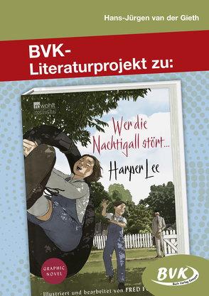 BVK-Literaturprojekt zu Wer die Nachtigall stört … von van der Gieth,  Hans-Jürgen