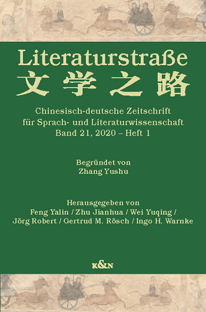 Literaturstraße von Feng,  Yalin, Robert,  Jörg, Rösch,  Gertrud M, Warnke,  Ingo H., Wei,  Yuqing, Zhu,  Jianhua