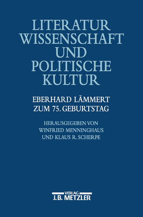 Literaturwissenschaft und politische Kultur von Menninghaus,  Winfried,  Prof. Dr., Scherpe,  Klaus,  Prof. Dr.