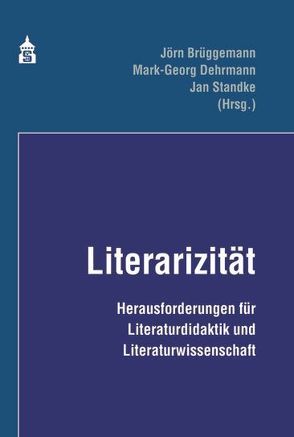 Literazität von Brüggemann,  Jörn, Dehrmann,  Mark-Georg, Standke,  Jan