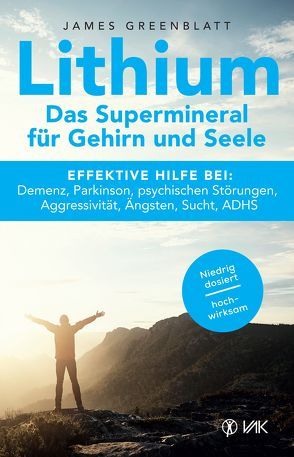 Lithium – Das Supermineral für Gehirn und Seele von Greenblatt,  James