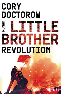 Little Brother – Revolution von Doctorow,  Cory, Plaschka,  Oliver