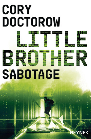 Little Brother – Sabotage von Doctorow,  Cory, Langowski,  Jürgen