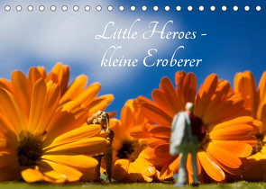 Little Heroes – kleine Eroberer (Tischkalender 2022 DIN A5 quer) von Konieczka,  Andreas