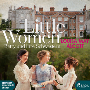 Little Women – Betty und ihre Schwestern von Alcott,  Louisa May, Pages,  Svenja