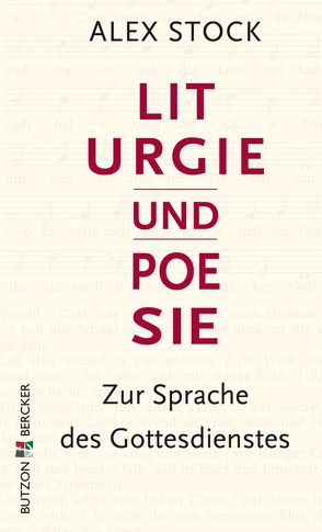 Liturgie und Poesie von Stock,  Alex