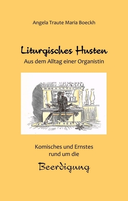 Liturgisches Husten von Boeckh,  Angela Traute Maria