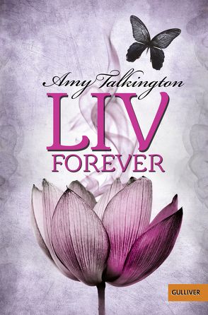 Liv, Forever von Talkington,  Amy, Zeitz Ventura,  Sophie