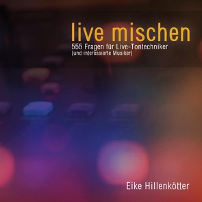 live mischen von Hillenkötter,  Eike